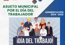 ASUETO DIA DEL TRABAJADOR